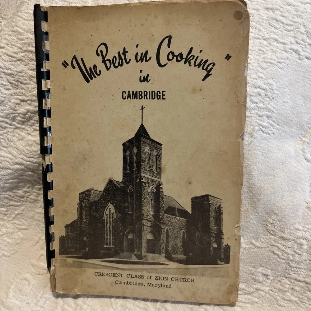 The Best in Cooking in Cambridge Crescent Class Of Zion Church Cambridge MD